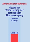 Cover: Gesetz zur Verbesserung der betrieblichen Altersversorgung - C.H.BECK