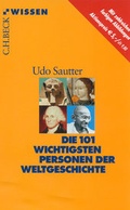 Cover: Die 101 wichtigsten Personen der Weltgeschichte - C.H.BECK