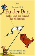 Cover: Pu der B&auml;r, Ferkel und die Tugend des Nichtstuns - dtv