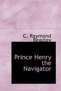 Abbildung von: Prince Henry the Navigator - BiblioLife