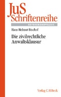 Cover: Die zivilrechtliche Anwaltsklausur - C.H.BECK