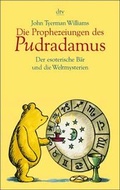Cover: Die Prophezeiungen des Pudradamus - dtv