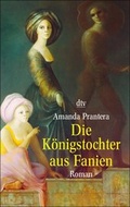 Cover: Die K&ouml;nigstochter aus Fanien - dtv