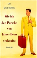 Cover: Wie ich den Porsche von James Dean verkaufte - dtv