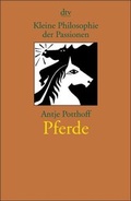 Cover: Kleine Philosophie der Passionen: Pferde - dtv