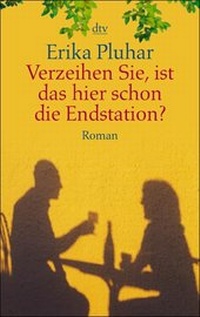 Abbildung von: Verzeihen Sie, ist das hier schon die Endstation? - dtv