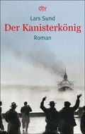 Cover: Der Kanisterk&ouml;nig - dtv