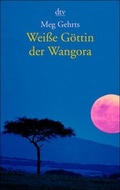 Cover: Wei&szlig;e G&ouml;ttin der Wangora - dtv