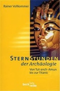 Cover: Sternstunden der Arch&auml;ologie - C.H.BECK
