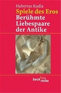 Cover: Spiele des Eros - C.H.BECK