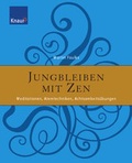 Cover: Jungbleiben mit ZEN - Droemer Knaur