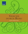 Cover: Gesund durch Reiki - Droemer Knaur