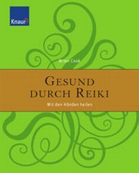 Enlarge image Cover: Gesund durch Reiki - Droemer Knaur