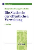 Cover: Die Station in der &ouml;ffentlichen Verwaltung - C.H.BECK