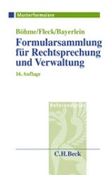 Cover: Formularsammlung f&uuml;r Rechtsprechung und Verwaltung - C.H.BECK