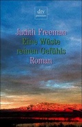 Cover: Eine W&uuml;ste reinen Gef&uuml;hls - dtv