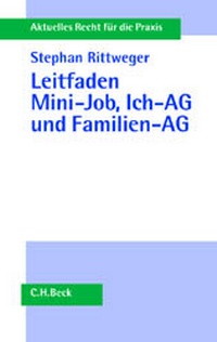 Abbildung von: Leitfaden Mini-Jobs, Ich-AG und Familien-AG - C.H.BECK