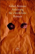 Cover: Anleitung f&uuml;r Zweifelnde - dtv