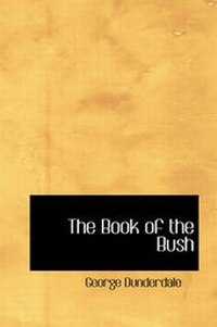 Enlarge image Cover: The Book of the Bush - BiblioLife