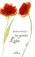 Cover: So spricht die Liebe - Droemer Knaur