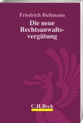 Cover: Die neue Rechtsanwaltsverg&uuml;tung - C.H.BECK