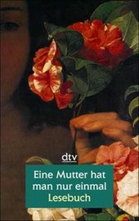 Enlarge image Cover: Eine Mutter hat man nur einmal - dtv