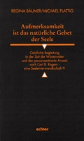 Cover: Aufmerksamkeit ist das nat&uuml;rliche Gebet der Seele - Echter