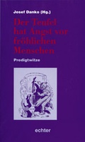 Cover: Der Teufel hat Angst vor fr&ouml;hlichen Menschen - Echter