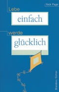Cover: Lebe einfach, werde gl&uuml;cklich - Echter