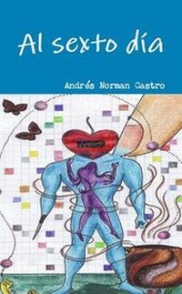 Enlarge image Cover: Al Sexto Dia - Lulu.com
