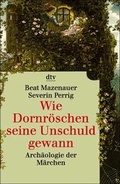 Cover: Wie Dornr&ouml;schen seine Unschuld gewann - dtv