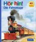 Cover: H&ouml;r hin! Die Fahrzeuge - Duden ein Imprint von Cornelsen Verlag GmbH