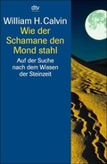 Cover: Wie der Schamane den Mond stahl - dtv