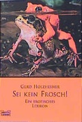 Cover: Sei kein Frosch! - L&uuml;bbe
