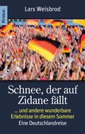 Cover: Schnee, der auf Zidane f&auml;llt - Knaur