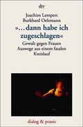 Cover: ... dann habe ich zugeschlagen - dtv