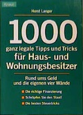 Cover: 1000 ganz legale Tips und Tricks f&uuml;r Haus- und Wohnungsbesitzer - Droemer Knaur