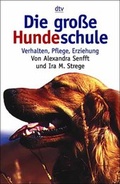 Cover: Die gro&szlig;e Hundeschule - dtv