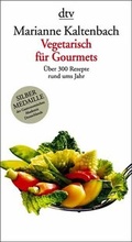 Cover: Vegetarisch f&uuml;r Gourmets - dtv