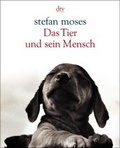Cover: Das Tier und sein Mensch - dtv