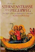 Cover: Sternenstrasse und Pilgerweg - L&uuml;bbe