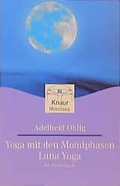 Cover: Yoga mit den Mondphasen - Luna Yoga - Droemer Knaur