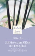 Cover: Schl&uuml;ssel zum Gl&uuml;ck mit Feng Shui - Droemer Knaur