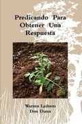 Cover: Predicando Para Obtener Una Respuesta - Lulu.com