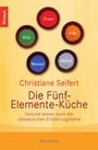 Cover: Die Fünf-Elemente-Küche - Droemer Knaur