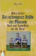 Cover: Die verborgenen Kr&auml;fte der Pflanzen - L&uuml;bbe