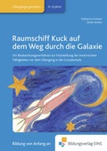 Cover: Praxisb&uuml;cher f&uuml;r die fr&uuml;hkindliche Bildung / Raumschiff Kuck auf dem Weg durch die Galaxie - Westermann Berufliche Bildung