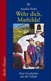 Enlarge image Cover: Wehr dich, Mathilda! - dtv