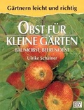 Cover: Obst f&uuml;r kleine G&auml;rten - BLV