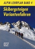 Cover: Alpin-Lehrplan / Skibergsteigen - Variantenfahren - BLV